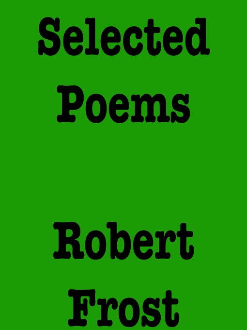 Title details for Selected Poems by Robert Frost - Available